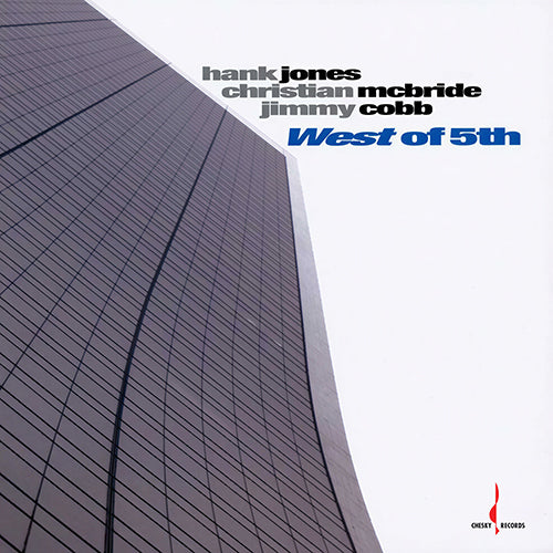 Hank Jones, Christian McBride & Jimmy Cobb - West of 5th
