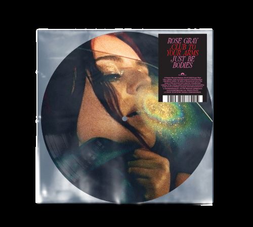 Rose Gray - Club To Your Arms / Just Be Bodies