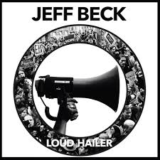 Jeff Beck - Loud Hailer - VINYL