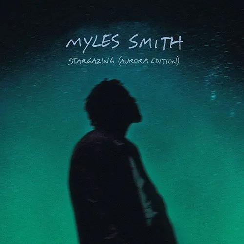Myles Smith - Stargazing (Aurora Edition) - 7” - RSD26