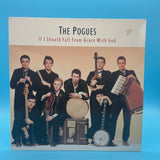 The Pogues - If I Should Fall From Grace With God Vinyl