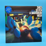 Shed Seven - A Maximum High First Press Vinyl