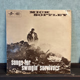 Mick Softley - Songs For Swingin’ Survivors - VINYL