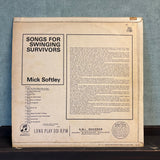 Mick Softley - Songs For Swingin’ Survivors - VINYL