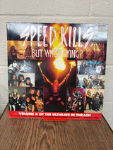 Speed Kills..... But who's Dying - Volume 4 -  VINYL