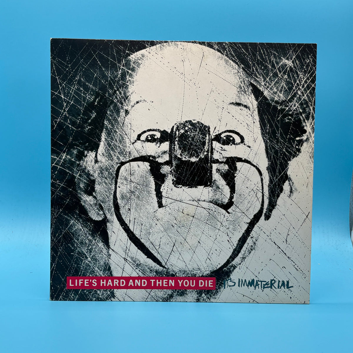 It’s Immaterial - Life’s Hard Then You Die Vinyl