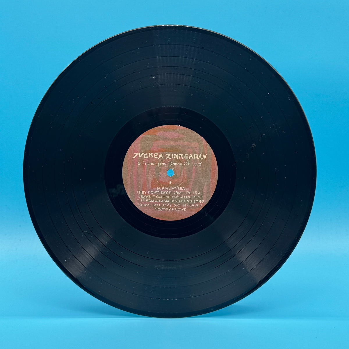 Tucker Zimmerman And Friends Play - Dance Of Love Vinyl