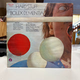 Bolex Dementia - Hard Stuff - VINYL