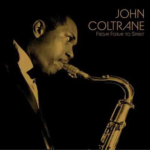 John Coltrane - From Form To Spirit - 3xLP - RSD26