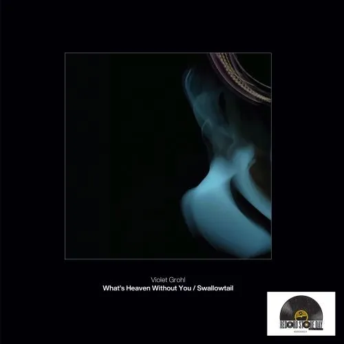 Violet Grohl - What's Heaven Without You / Swallowtail - 7” - RSD26