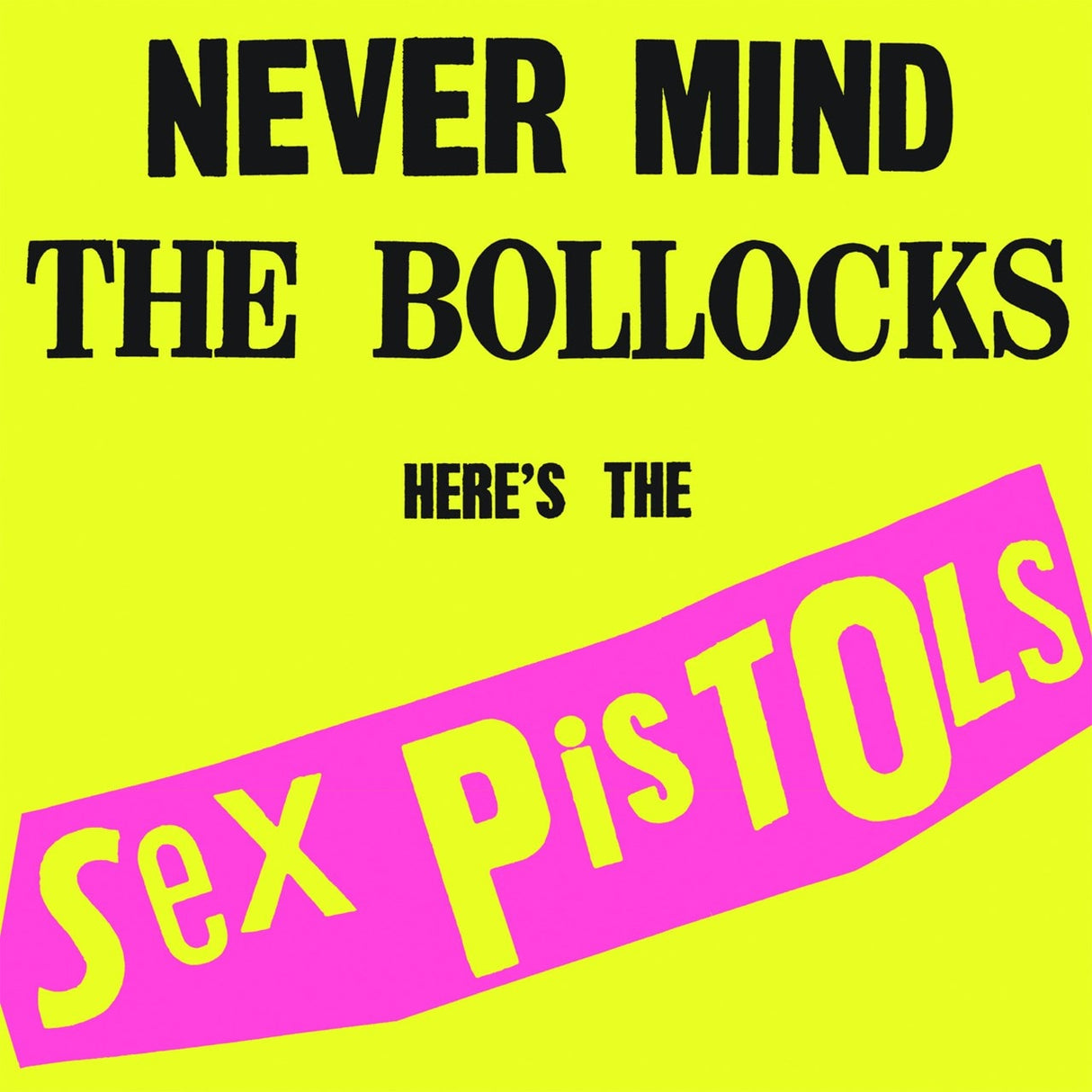 ex Pistols - Never Mind the Bollocks, Here's the Sex Pistols - Clear (National Album Day 2025)